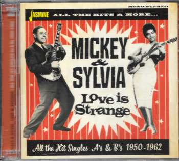 2CD Mickey & Sylvia: Love Is Strange - All The Hit Singles As & Bs 1950-1962