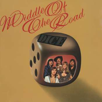 Album Middle Of The Road: Dice