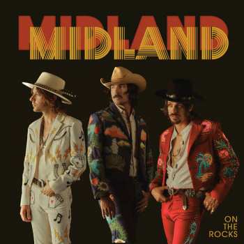 LP Midland: On The Rocks