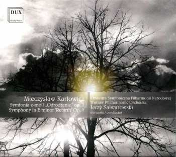 CD Mieczysław Karłowicz: Symphony In E Minor 'Rebirth' Op. 7