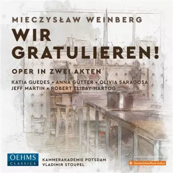 Wir Gratulieren! Oper In Zwei Akten