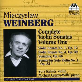 CD Mieczysław Weinberg: Complete Violin Sonatas Volume One