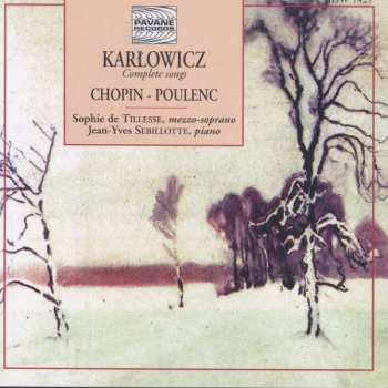 Album Mieczyslaw Karlowicz: Sämtliche Lieder