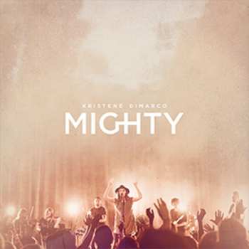 CD Kristene DiMarco: Mighty