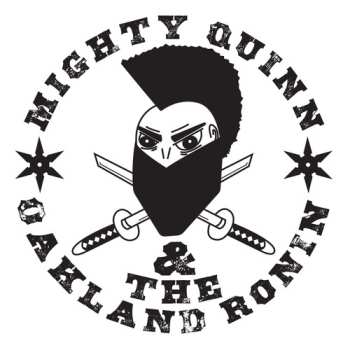 Album Mighty Quinn & The Oakland Ronin: Mighty Quinn & The Oakland Ronin