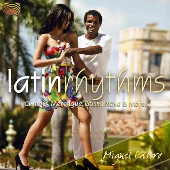 Album Miguel Castro: Exotic Rhythms Of Latin America
