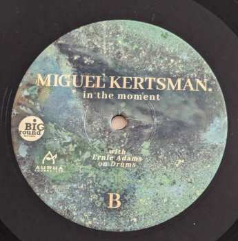 LP Miguel Kertsman: In The Moment