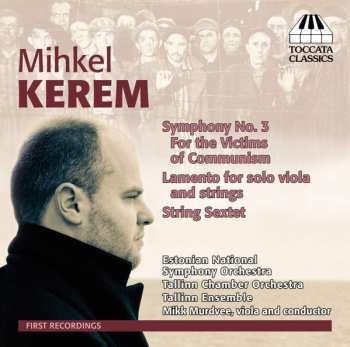 Album Estonian National Symphony Orchestra: Symphony No. 3 For The Victims Of Communism / Lamento For Solo Viola And Strings / String Sextet
