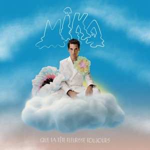 LP MIKA: Que Ta Tete Fleurisse Toujours