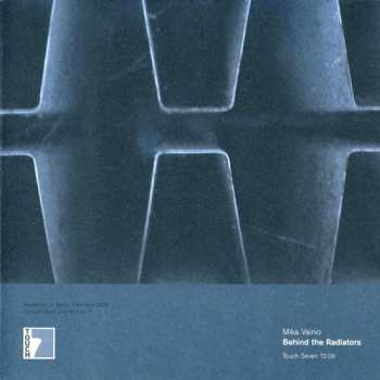 SP Mika Vainio: Behind The Radiators LTD