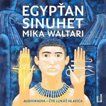 Album Mika Waltari: Egypťan Sinuhet: Patnáct Knih Ze života Lékaře