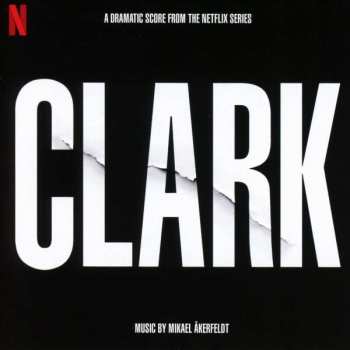 CD Mikael Åkerfeldt: Clark (A Dramatic Score From The Netflix Series)
