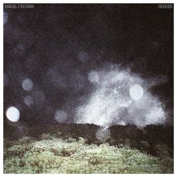 CD Mikal Cronin: Seeker