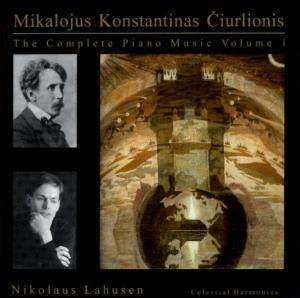 CD Mikalojus Konstantinas Ciurlionis: The Complete Piano Music Volume 1