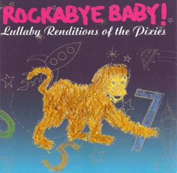 CD Mike Baiardi: Rockabye Baby! Lullaby Renditions Of The Pixies