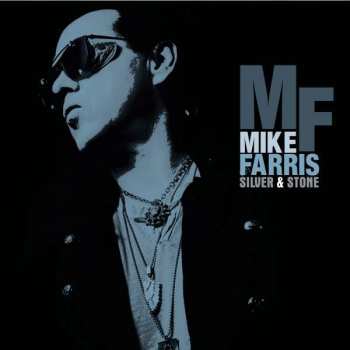 2LP Mike Farris: Silver & Stone