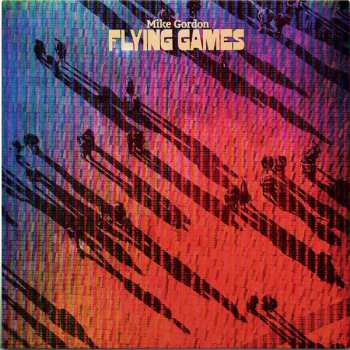 LP Mike Gordon: Flying Games
