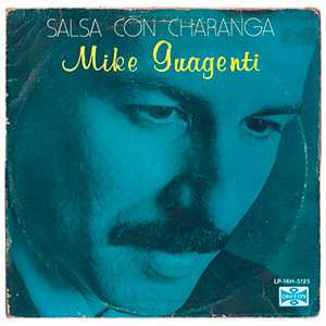 Album Mike Guagenti Y Orquesta: Salsa Con Charanga