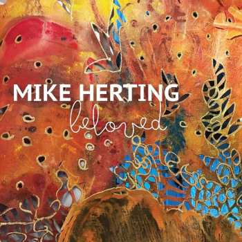 Album Mike Herting: Beloved