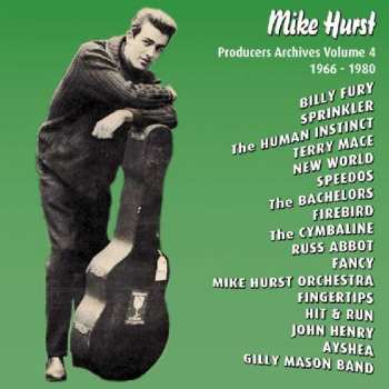 CD Various: Mike Hurst - Producers Archives Volume 4 1966-1980