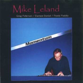 Album Mike Leland: Momentum