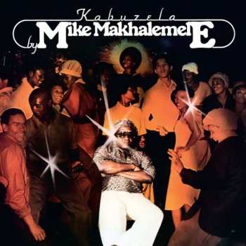 Album Mike Makhalemele: Kabuzela