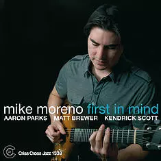 Mike Moreno: First In Mind