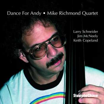CD Mike Richmond Quartet: Dance For Andy