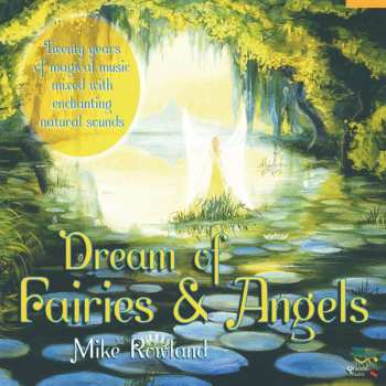 CD Mike Rowland: Dream Of Fairies & Angels