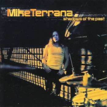 CD Mike Terrana: Shadows Of The Past