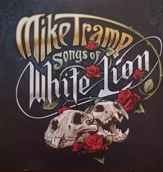 Mike Tramp: Songs Of White Lion