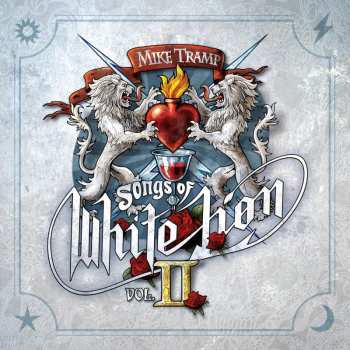CD Mike Tramp: Songs Of White Lion Vol.ii