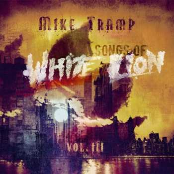 Album Mike Tramp: Songs Of White Lion Vol. Iii