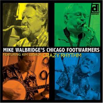 Album Mike Walbridge's Chicago Footwarmers: Crazy Rhythm