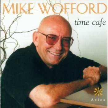CD Mike Wofford: Time Cafe