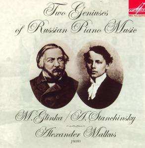 CD Mikhail Ivanovich Glinka: Two Geniuses Of Russian Piano Music. From Glinka To Stanchinsky. = Два Гения Русской Фортепианной Музыки. От Глинки к Станчинскому DIGI