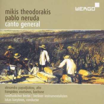 Album نيسم جلال: Canto General (Oratorio For Soloists, Choir And Orchestra) (Complete Recording)