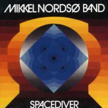 Album Mikkel Nordsø Band: Spacediver
