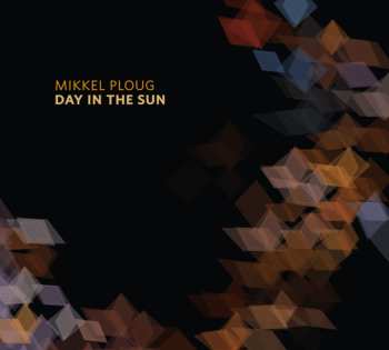 Album Mikkel Ploug: Day In The Sun