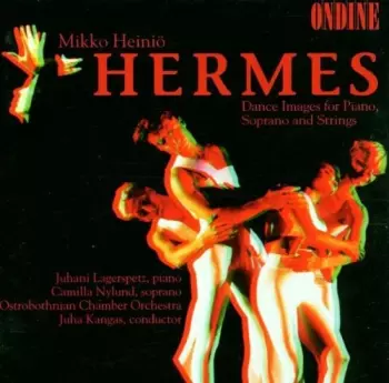 Hermes (Dance Images For Piano, Soprano And Strings)