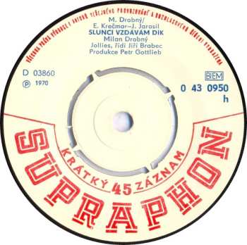 SP Milan Drobný: Mendosino / Slunci Vzdávám Dík