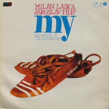 LP Jaroslav Filip: My (Do tanca a na počúvanie)