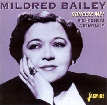 CD Mildred Bailey: Squeeze Me! Big Hits From A Great Lady