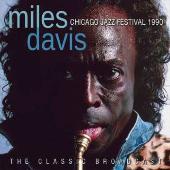 CD Miles Davis: Chicago Jazz Festival 1990