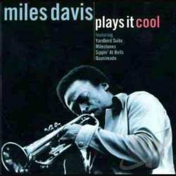 CD Miles Davis: Plays It Cool