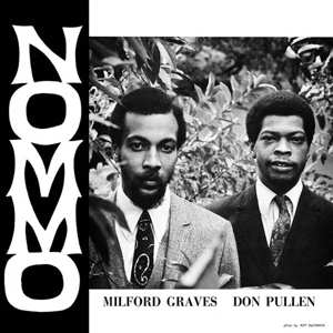 LP Milford Graves: Nommo