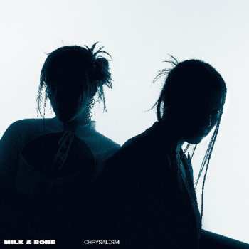 CD Milk & Bone: CHRYSALISM