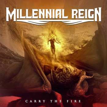 CD Millennial Reign: Carry The Fire
