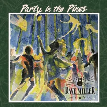 Miller,dave: Party In The Pines