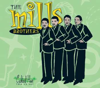 2CD The Mills Brothers: Mills Brothers